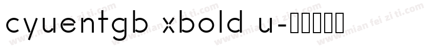 cyuentgb xbold u字体转换
